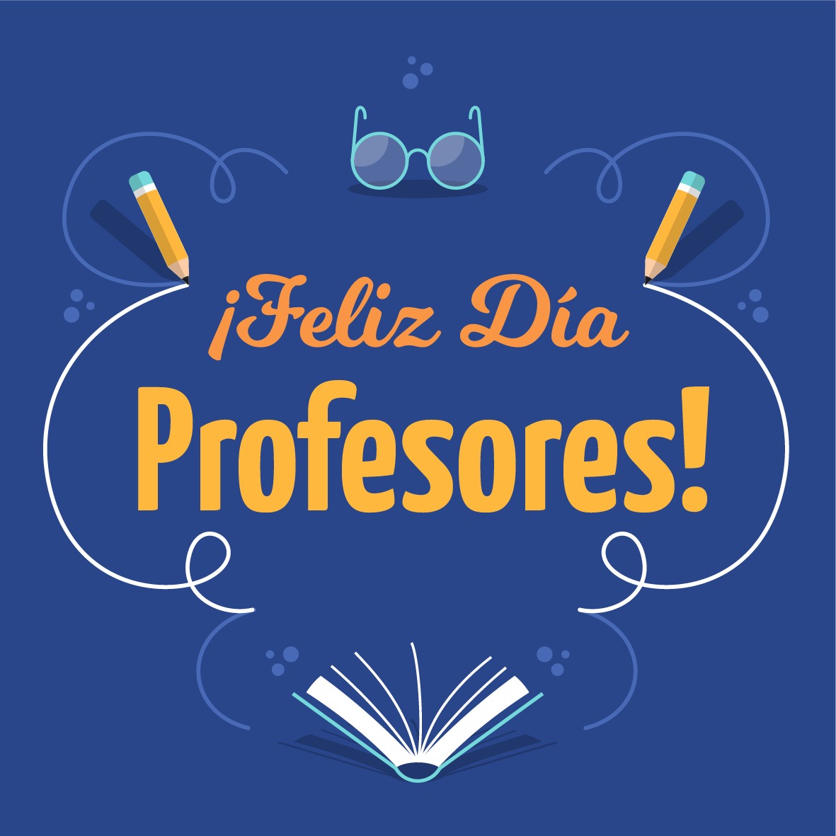 ¡Feliz Día del Profesor!